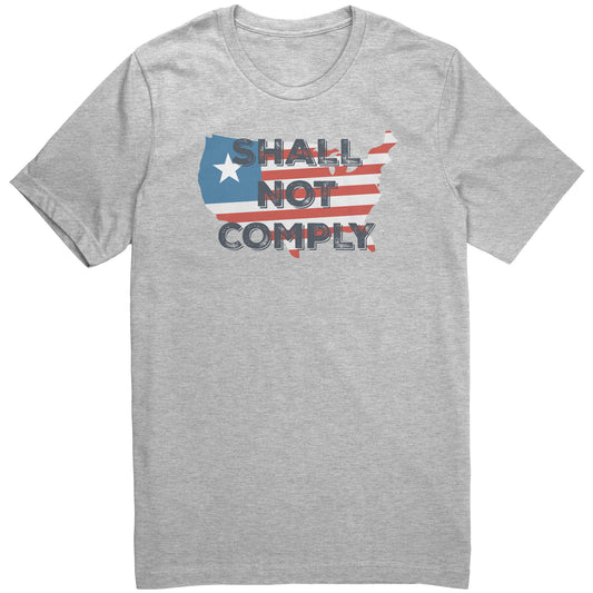 Shall Not Comply - Athletic Heather / S - Athletic Heather / M - Athletic Heather / L - Athletic Heather / XL - Athletic Heather / 2XL - Athletic Heather / 3XL - Athletic Heather / 4XL