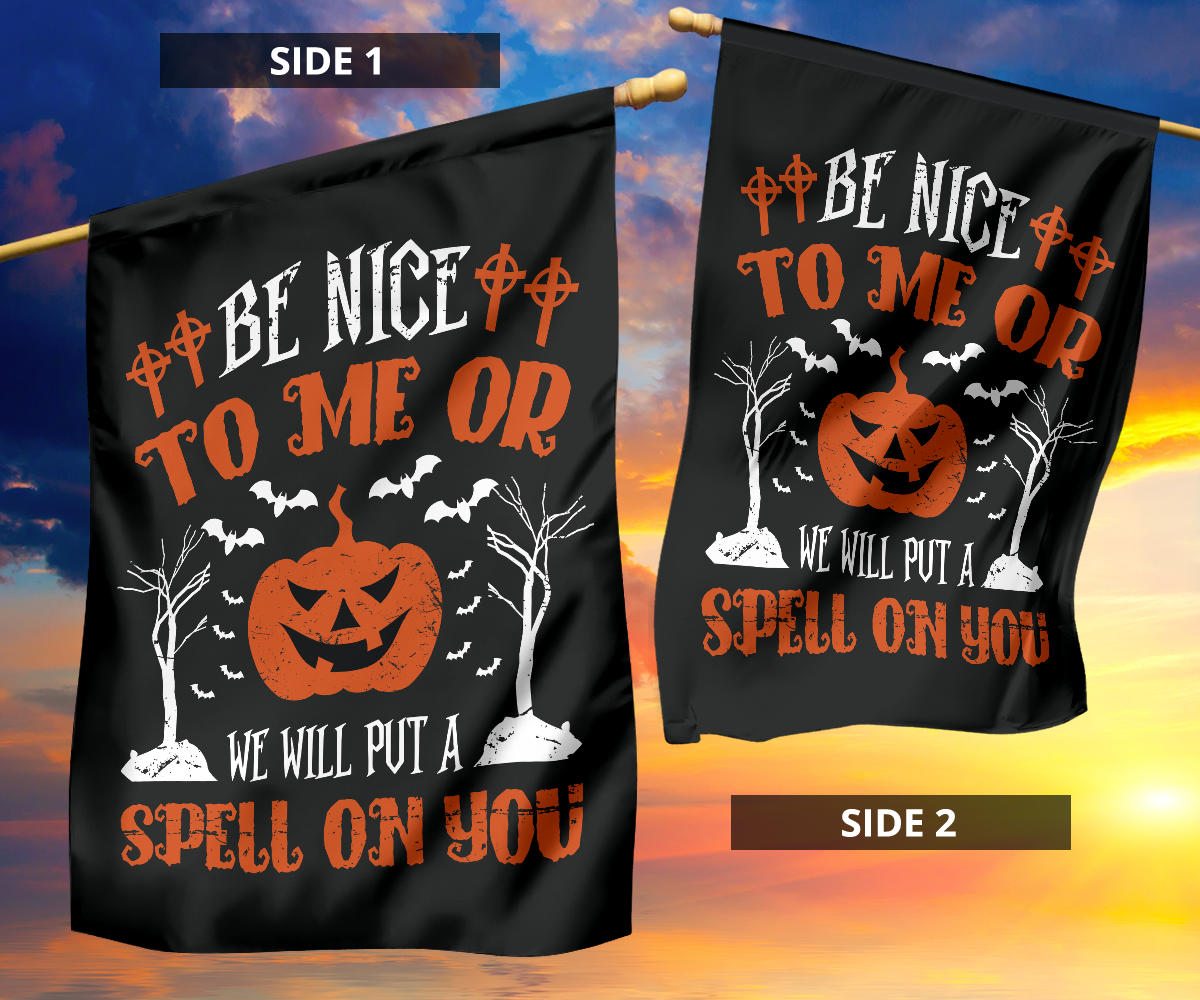 Be Nice To Me - Halloween Flag