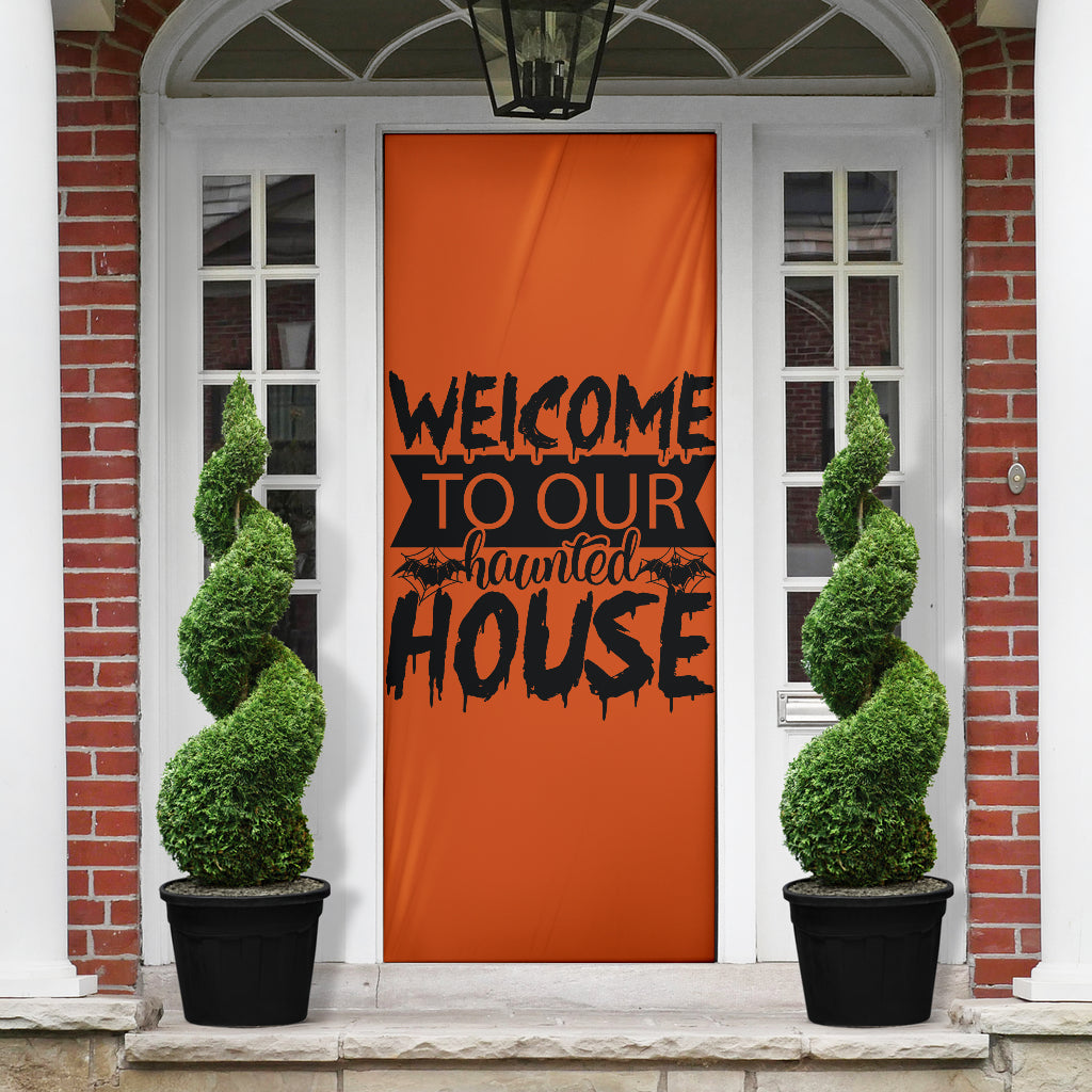 Welcome to our Haunted House - Halloween Door Sock