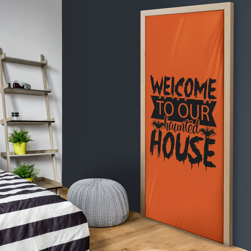 Welcome to our Haunted House - Halloween Door Sock