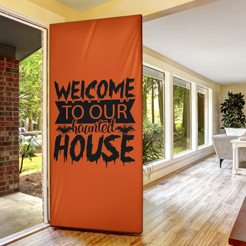 Welcome to our Haunted House - Halloween Door Sock