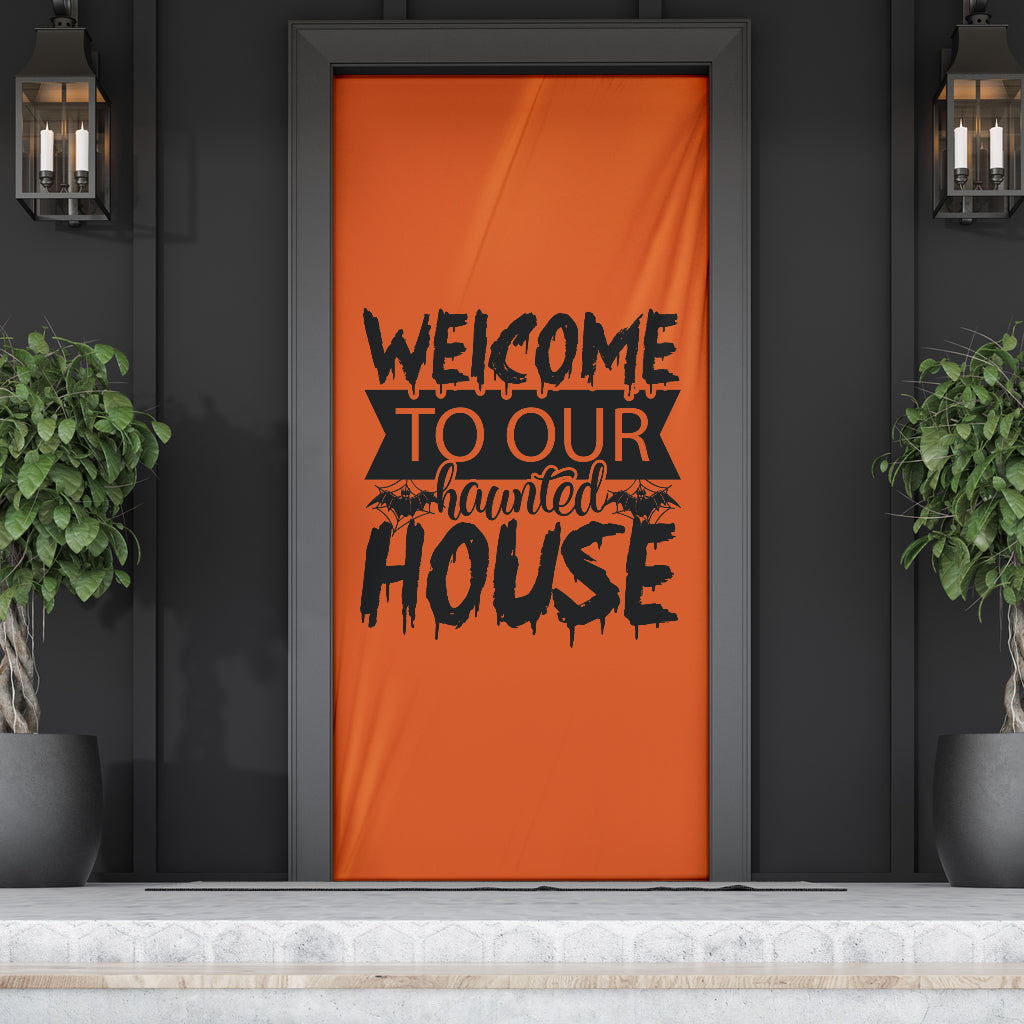 Welcome to our Haunted House - Halloween Door Sock