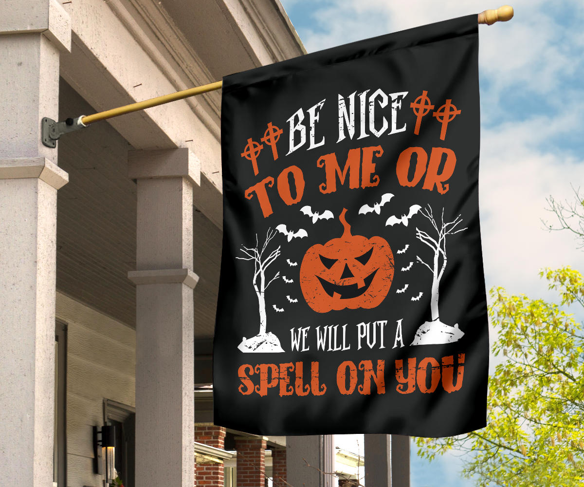 Be Nice To Me - Halloween Flag - Flag - Be Nice To Me - Halloween Flag / House Flag (30" X 40")