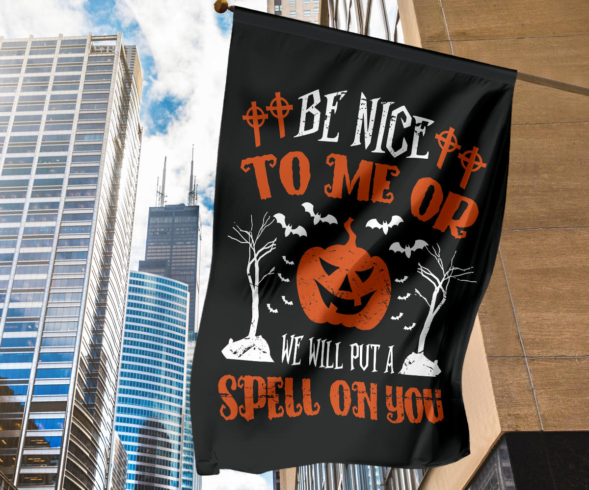 Be Nice To Me - Halloween Flag