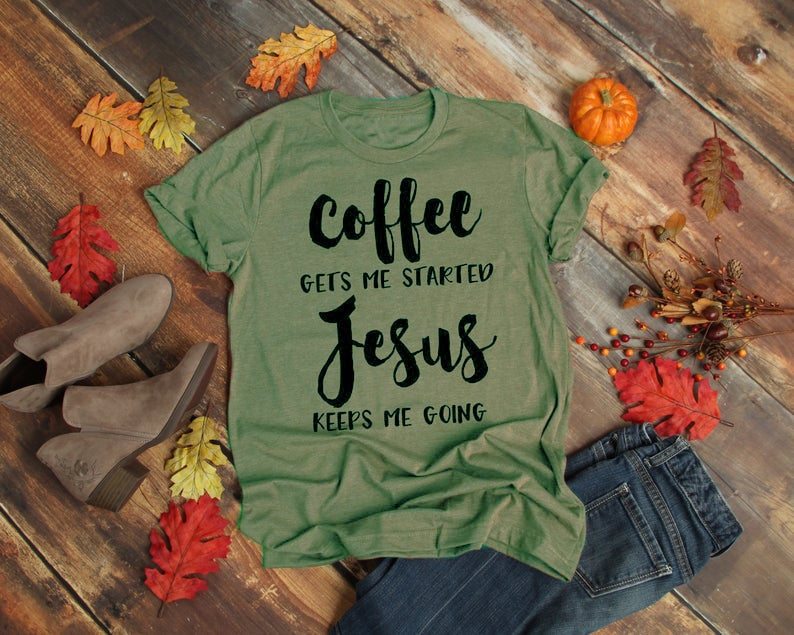 Coffee & Jesus Women’s T-Shirt