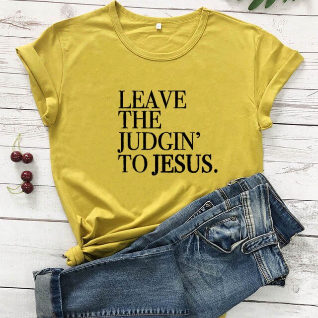 Leave The Judgin' To Jesus T-Shirt - mustard-black text / S - mustard-black text / M - mustard-black text / L - mustard-black text / XL - mustard-black text / XXL - mustard-black text / XXXL