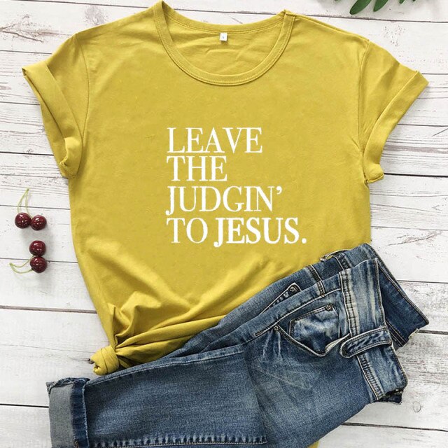 Leave The Judgin' To Jesus T-Shirt - mustard-white text / L - mustard-white text / S - mustard-white text / XXL - mustard-white text / M - mustard-white text / XL - mustard-white text / XXXL