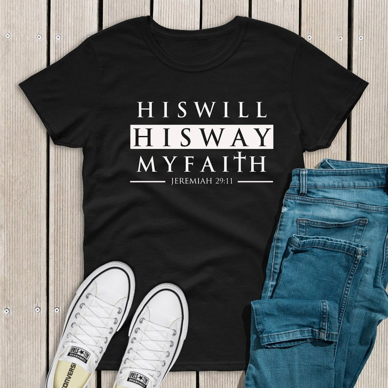 His Will His Way My Faith Jeremiah 29:11 T-Shirt