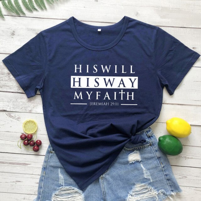 His Will His Way My Faith Jeremiah 29:11 T-Shirt - navy blue-white text / XXXL / China - navy blue-white text / XL / China - navy blue-white text / XXL / China - navy blue-white text / M / China - navy blue-white text / L / China - navy blue-white text / S / China