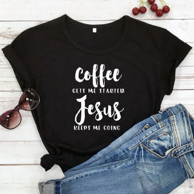 Coffee & Jesus Women’s T-Shirt - black-white text / L - black-white text / S - black-white text / XXL - black-white text / M - black-white text / XL - black-white text / XXXL