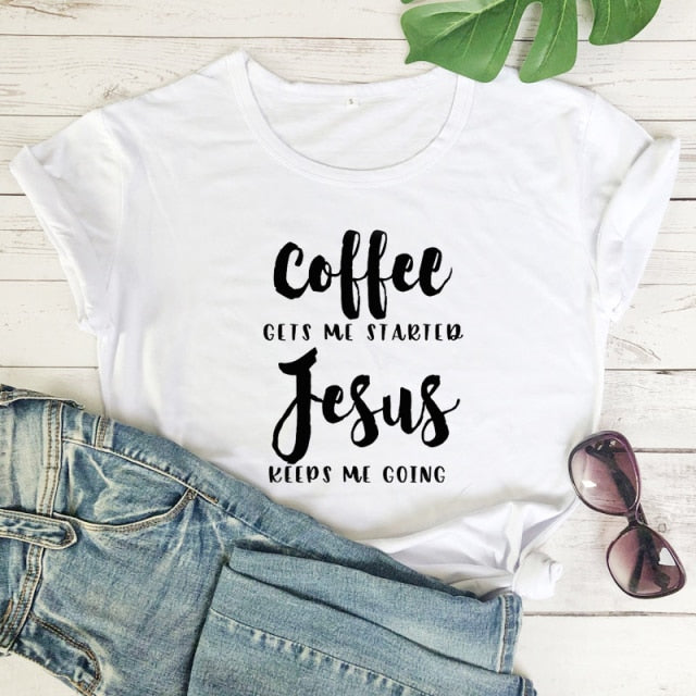 Coffee & Jesus Women’s T-Shirt - white-black text / L - white-black text / S - white-black text / XXL - white-black text / M - white-black text / XL - white-black text / XXXL