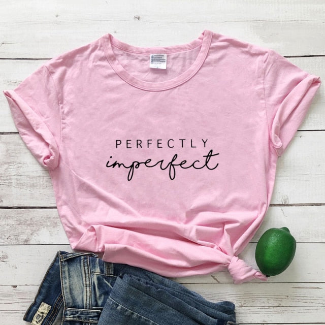 Perfectly Imperfect Women’s Inspirational T-shirt - pink-black text / S - pink-black text / XXXL - pink-black text / L - pink-black text / M - pink-black text / XXL - pink-black text / XL