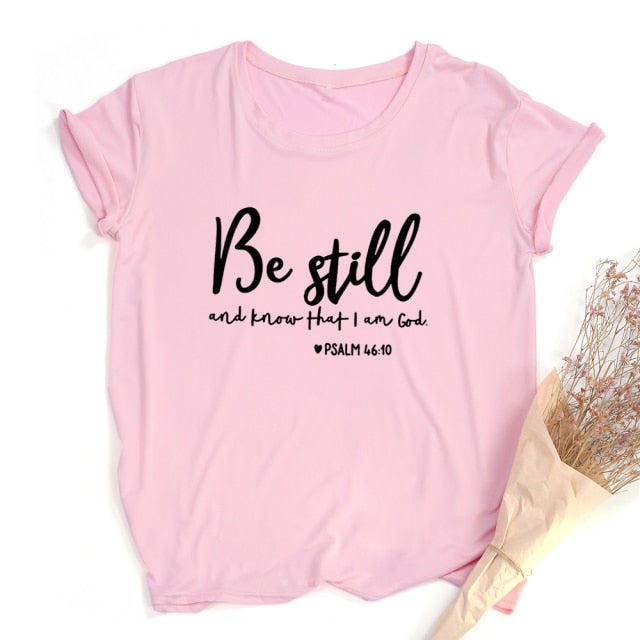 Be Still and Know That I Am God Women’s T-Shirt - Pink / XL - Pink / XXL - Pink / M - Pink / L - Pink / S