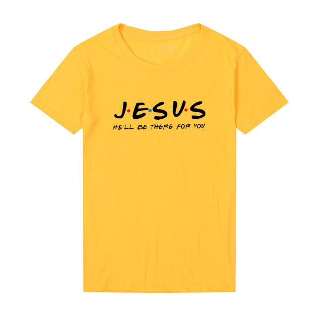 Jesus He'll Be There for Women’s T Shirt (FRIENDS Throwback) - Yellow / M - Yellow / S - Yellow / XL - Yellow / L - Yellow / XXXL - Yellow / XXL