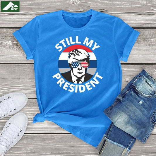 Donald Trump Is Still My POTUS T Shirt