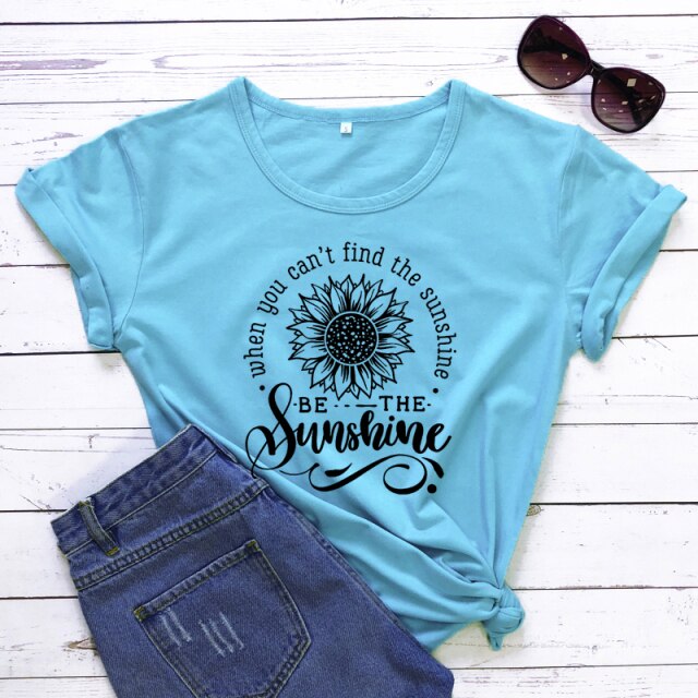 Be The Sunshine T-Shirt - sky blue-black text / XXL - sky blue-black text / XXXL - sky blue-black text / L - sky blue-black text / XL - sky blue-black text / S - sky blue-black text / M