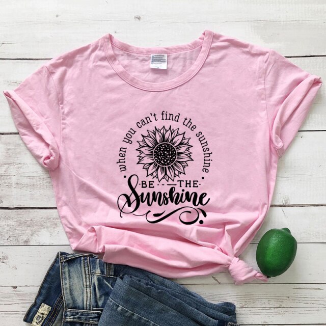 Be The Sunshine T-Shirt - pink-black text / XXL - pink-black text / XXXL - pink-black text / L - pink-black text / XL - pink-black text / S - pink-black text / M